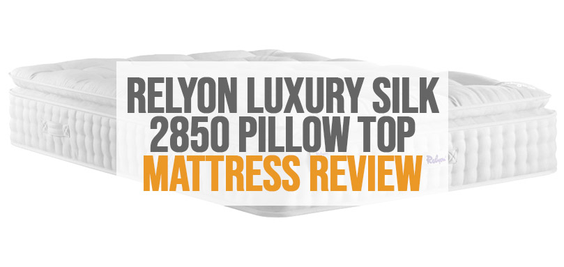 Uitgelichte afbeelding van relyon luxury silk 2850 pillow top matras review.