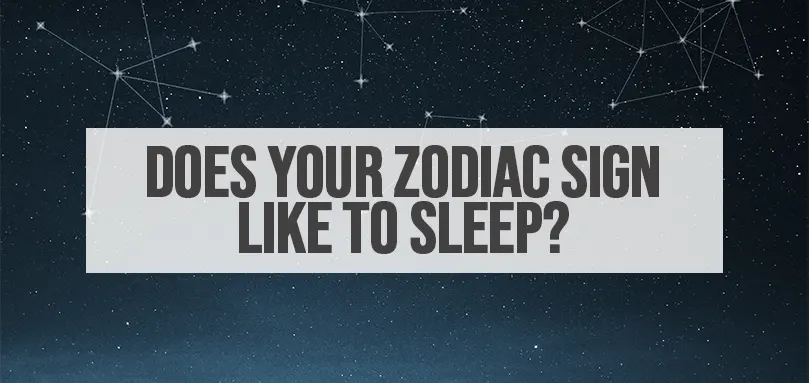 does-your-zodiac-sign-like-to-sleep-featured-image