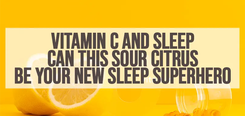 Aanbevolen afbeelding voor Vitamine C en slaap.